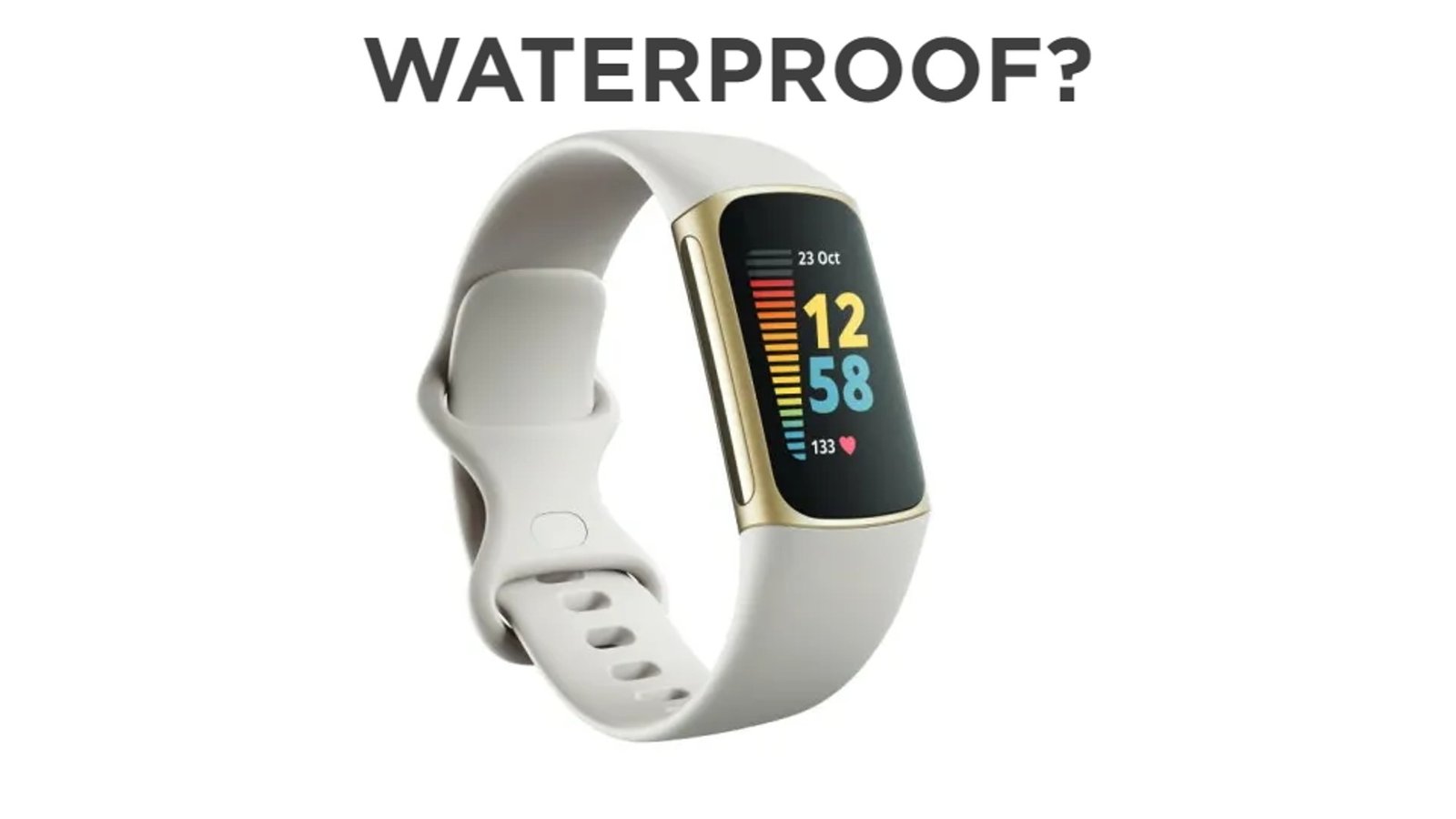 Is-the-Fitbit-Charge-5-Waterproof?