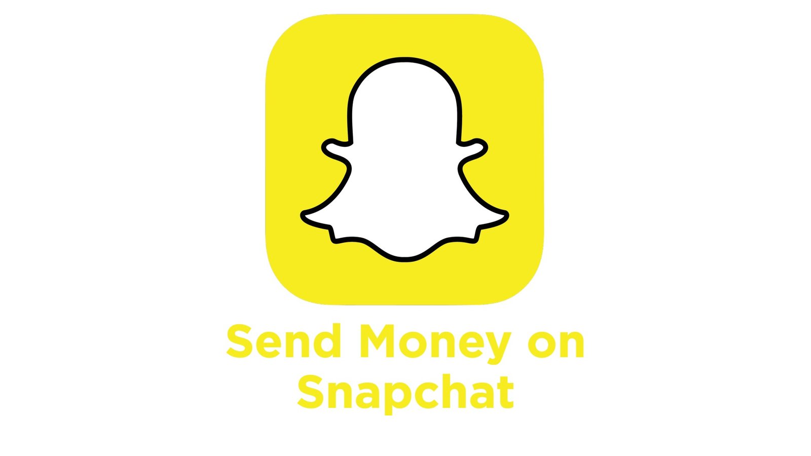 Send-Money-on-Snapchat