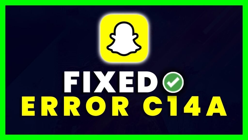 Snapchat Support Code C14a Error 