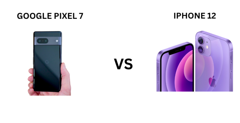 google pixel 7 vs iphone 12