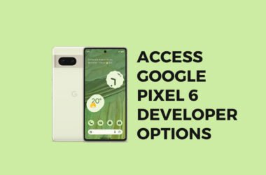 How-to-Access-Google-Pixel-6-Developer-Options-