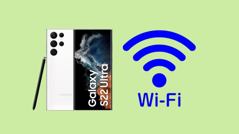 How-to-Fix-Samsung-Galaxy-S22-Ultra-Wi-Fi-Issues